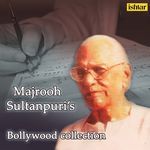 Majrooh Sultanpuri's Bollywood Collection - Deepika C Samant Song Download